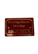 Red Brother Plaque